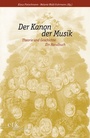 Cover: Der Kanon der Musik - edition text + kritik