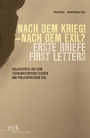 Cover: Nach dem Krieg - Nach dem Exil? Erste Briefe / First Letters - edition text + kritik