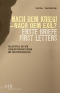Cover: Nach dem Krieg - Nach dem Exil? Erste Briefe / First Letters - edition text + kritik