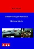 Cover: Weiterbildung als komplexe Rechtsmaterie - WiKu-Verlag Verlag f&uuml;r Wissenschaft und Kultur