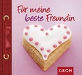 Cover: F&uuml;r meine beste Freundin - Groh