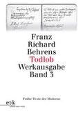 Cover: Todlob. Feldtagebuchgedichte 1915/16 - edition text + kritik