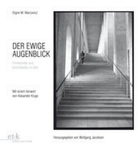 Abbildung von: Der ewige Augenblick - edition text + kritik