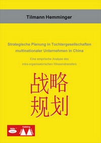 Abbildung von: Strategische Planung in Tochtergesellschaften multinationaler Unternehmen in China - WiKu-Verlag Verlag für Wissenschaft und Kultur