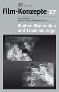 Abbildung von: Rouben Mamoulian und Frank Borzage - edition text + kritik