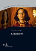 Cover: Kindheiten - edition text + kritik