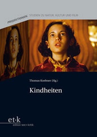 Enlarge image Cover: Kindheiten - edition text + kritik