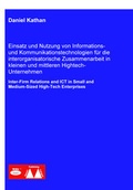 Cover: Einsatz und Nutzung von Informations- und Kommunikationstechnologien f&uuml;r die interorganisatorische Zusammenarbeit in kleinen und mittleren Hightech-Unternehmen - WiKu-Verlag Verlag f&uuml;r Wissenschaft und Kultur