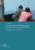 Cover: Im Meer der Entscheidungen - edition text + kritik