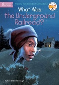 Cover: What Was the Underground Railroad? - G P Putnam's Sons