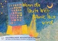 Cover: Wenn die laute Welt ganz leise wird - Verlag am Eschbach