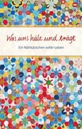 Cover: Was uns h&auml;lt und tr&auml;gt - Verlag am Eschbach