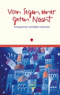 Cover: Vom Segen einer guten Nacht - Verlag am Eschbach