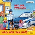 Cover: Was h&ouml;r ich da? Bei der Polizei - Der H&ouml;rverlag