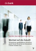 Cover: Wechsel auf die Zukunft - Bank-Verlag