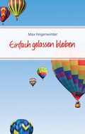 Cover: Einfach gelassen bleiben - Verlag am Eschbach