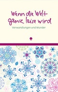 Cover: Wenn die Welt ganz leise wird - Verlag am Eschbach
