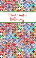 Cover: Etwas mehr Hoffnung - Verlag am Eschbach