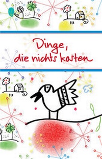 Enlarge image Cover: Dinge, die nichts kosten - Verlag am Eschbach