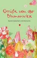 Cover: Gr&uuml;&szlig;e von der Blumenwiese - Verlag am Eschbach