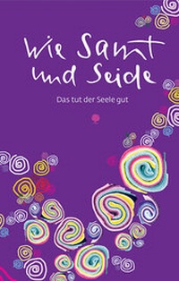 Enlarge image Cover: Wie Samt und Seide - Verlag am Eschbach