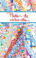 Cover: F&auml;den, die verbinden - Verlag am Eschbach
