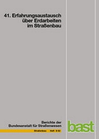 Abbildung von: 41. Erfahrungsaustausch über Erdarbeiten im Straßenbau - Fachverlag NW in Carl Ed. Schünemann KG