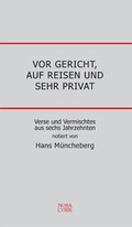 Cover: Vor Gericht, auf Reisen und sehr privat - Nora
