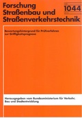 Cover: Bewertungshintergrund f&uuml;r Pr&uuml;fverfahren zur Griffigkeitsprognose - Fachverlag NW in Carl Ed. Sch&uuml;nemann KG