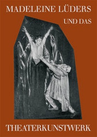 Abbildung von: Madeleine Lüders und das Theaterkunstwerk - Nora