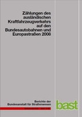 Cover: Z&auml;hlungen des ausl&auml;ndischen Kraftfahrzeugverkehrs auf den Bundesautobahnen und Europastra&szlig;en 2008 - Fachverlag NW in Carl Ed. Sch&uuml;nemann KG