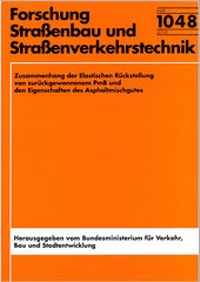 Abbildung von: Zusammenhang der elastischen Rückstellung von zurückgewonnenem PmB und den Eigenschaften des Asphaltmischgutes - Fachverlag NW in Carl Ed. Schünemann KG