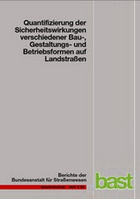 Abbildung von: Quantifizierung der Sicherheitswirkungen verschiedener Bau-, Gestaltungs- und Betriebsformen auf Landstraßen - Fachverlag NW in Carl Ed. Schünemann KG