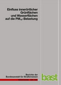 Abbildung von: Einfluss innerörtlicher Grünflächen und Wasserflächen auf die PM10-Belastung - Fachverlag NW in Carl Ed. Schünemann KG