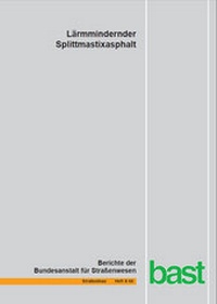 Abbildung von: Lärmmindernder Splittmastixasphalt - Fachverlag NW in Carl Ed. Schünemann KG
