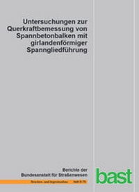 Abbildung von: Untersuchungen zur Querkraftbemessung von Spannbetonbalken mit girlandenförmiger Spanngliedführung - Fachverlag NW in Carl Ed. Schünemann KG