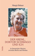 Cover: Der Kreml, Doktor Schiwago und ich - Nora