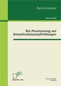 Abbildung von: Die Passivierung von Umweltschutzverpflichtungen - Bachelor + Master Publishing