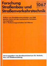 Abbildung von: Einfluss von Qualitätsunterschieden von PMB gleicher Sorte auf das mechanische Verhalten von Asphalten - Fachverlag NW in Carl Ed. Schünemann KG