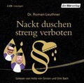 Cover: Nackt duschen streng verboten - Der H&ouml;rverlag