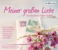 Cover: Meiner gro&szlig;en Liebe - Der H&ouml;rverlag