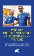 Cover: Wie die Friedensfahrt "ausgegraben" wurde - Nora