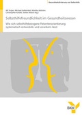 Cover: Selbsthilfefreundlichkeit im Gesundheitswesen - Fachverlag NW in Carl Ed. Sch&uuml;nemann KG