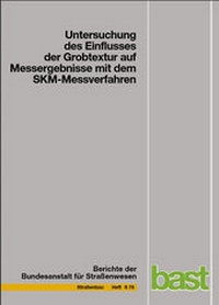 Abbildung von: Untersuchung des Einflusses der Grobtextur auf Messergebnisse mit dem SKM-Messverfahren - Fachverlag NW in Carl Ed. Schünemann KG