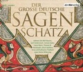 Cover: Der gro&szlig;e deutsche Sagenschatz - Der H&ouml;rverlag