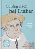 Cover: Schlag nach bei Luther - edition chrismon