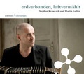 Cover: erdverbunden, luftverm&auml;hlt - edition chrismon