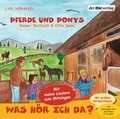 Cover: Was h&ouml;r ich da? Pferde und Ponys - Der H&ouml;rverlag