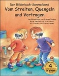 Cover: Vom Streiten, Quengeln und Vertragen Bilderbuch-Sammelband - Albarello
