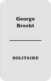 Enlarge image Cover: George Brecht. Solitaire - König, Walther